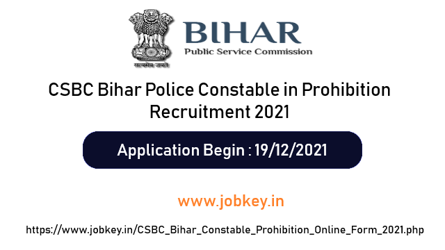 CSBC Bihar Police Constable in Prohibition Recruitment 2021